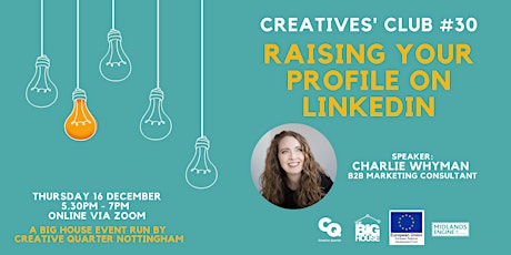 Creatives' Club #30 - Raising your Profile on LinkedIn