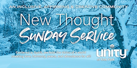 New Thought Sunday Service - An Inclusive, Affirming, Creative Community tickets