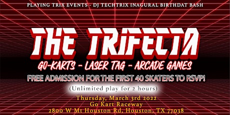 The Trifecta: Meet and Greet for DJ Techtrix's Inagural Birthday Skate Bash tickets