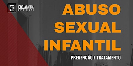 Abuso Sexual Infantil - Prevenção e Tratamento ingressos