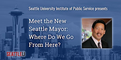 Meet the New Seattle Mayor: Where Do We Go From Here? tickets