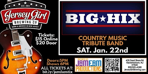 BIG HIX: The Country Music Tribute Band @ Jersey Girl Brewing!