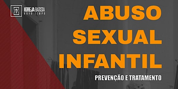 Abuso Sexual Infantil - Prevenção e Tratamento