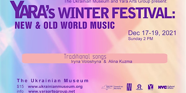 Yara's Winter Festival: New & Old Traditional Music Day 3 of 3