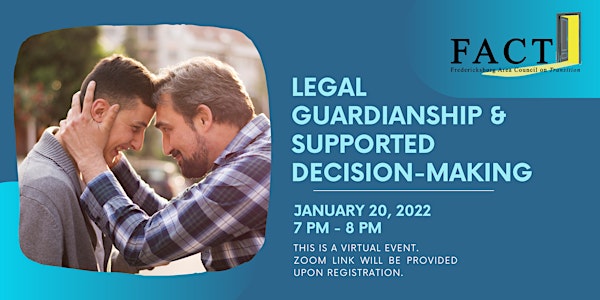 Legal Guardianship & Supported Decision Making