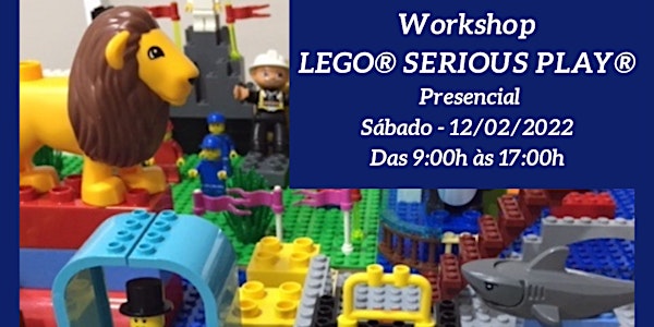 Workshop LEGO® SERIOUS PLAY® Metodologia +Inovação e Estratégia- Presencial