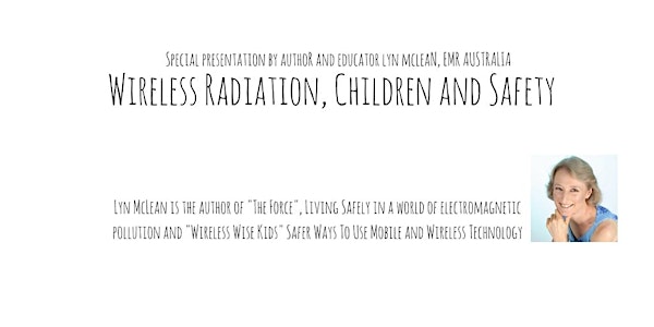 Wireless Radiation, Children and Safety