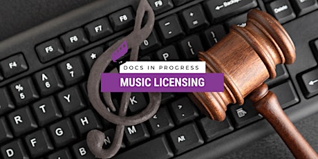 Music Licensing for Your Film: A Workshop for Filmmakers tickets