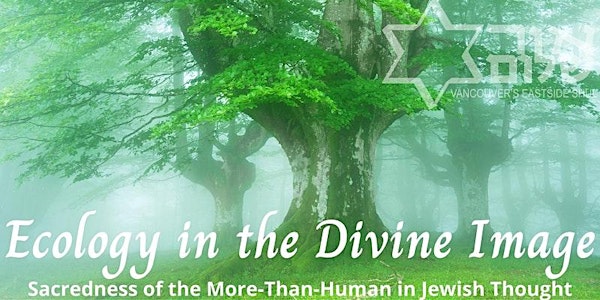 Ecology in the Divine Image: 5-day lunch & learn series with Matthew Gindin