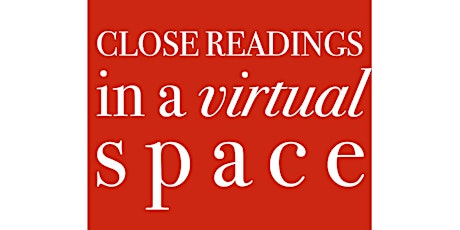 CLOSE READINGS IN A VIRTUAL SPACE: with Tyrone Williams tickets