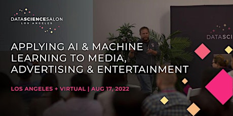 DSS Hybrid Los Angeles: AI & ML in Media, Advertising & Entertainment tickets