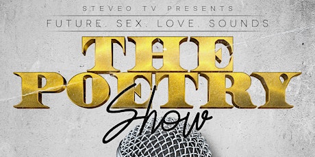Future. Sex. Love. Sounds Poetry Show tickets