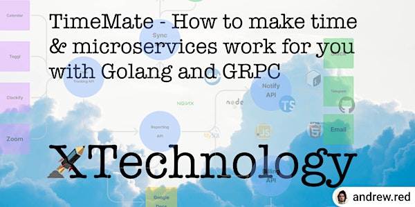 How to make time & microservices work for you with Golang and GRPC