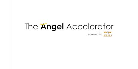 Accelerating startup investments.. The Angel Accelerator tickets