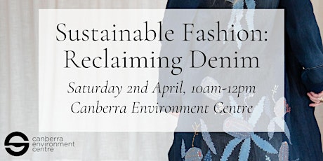 Sustainable Fashion: Reclaiming Denim tickets