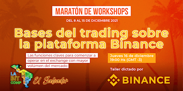 Workshop gratuito: Bases del trading sobre la plataforma Binance