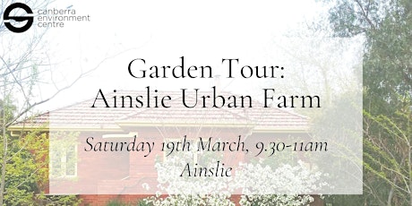 Garden Tour: Ainslie Urban Farm tickets
