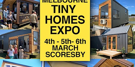 Melbourne Tiny Home Expo Scoresby VIC tickets