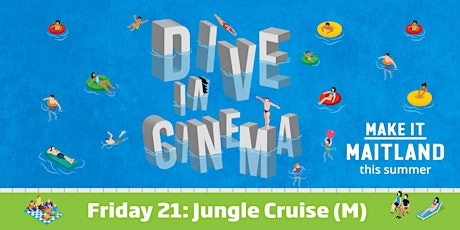 Dive in Cinema - Jungle Cruise (M) tickets