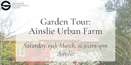 Garden Tour: Ainslie Urban Farm tickets