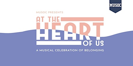 MUSOC's: At the Heart of Us tickets