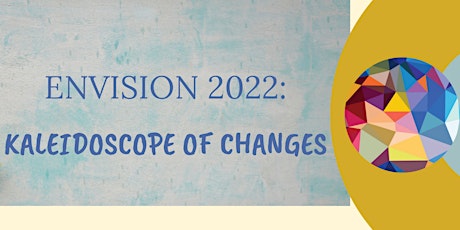 ENVISION 2022: Kaleidoscope of Changes tickets