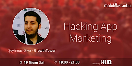 Mobil Istanbul 19 Nisan 2016 - Hacking App Marketing primary image