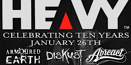 HEAVY MAG PRESENTS! 10 Year Celebration show. tickets