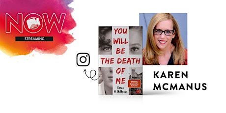 NOW: Karen McManus "You will be the death of me" Tickets