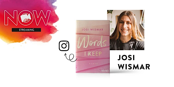 NOW: Josi Wismar "Words I Keep"