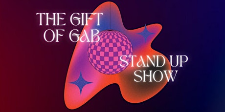 Gift of Gab Comedy Show tickets