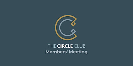 The Circle Club's March Members' Meeting (Derbyshire) tickets
