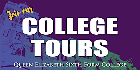 Queen Elizabeth Sixth Form College - College Tours tickets