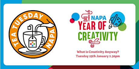 NAPA  Tea Tuesday – What is Creativity Anyway? tickets