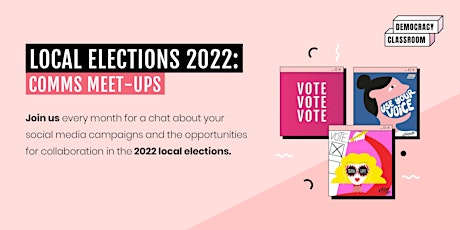 Local Elections 2022: Comms Meet-Ups tickets