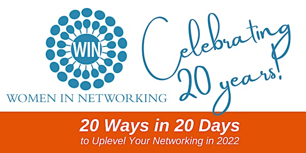 20 Ways in 20 Days to Uplevel Your Networking in 2022!