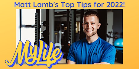 Matt Lamb’s Top Tips for Results in 2022 - A Free Seminar primary image