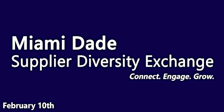 2022 Miami Dade Supplier Diversity Exchange tickets