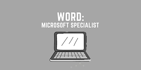 WORD Training: Microsoft Office Specialist tickets