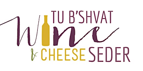 Tu B'Shvat Wine and Cheese Seder tickets