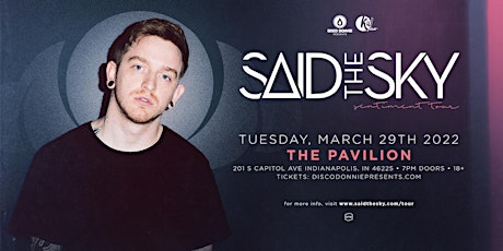 Said the Sky - Indianapolis tickets