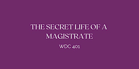 Secret Life of a Magistrate with Dr Bea Myers tickets