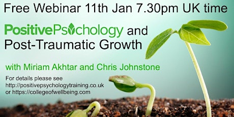 Free Webinar on Positive Psychology and Post-Traumatic Growth primary image