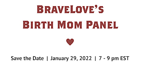 Adoptive Parent's Committee -  Listen and Learn BraveLove's Birth Mom Panel tickets