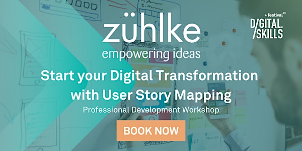 Zuhlke: Start your Digital Transformation with User Story Mapping