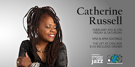 Catherine Russell Live Jazz Dinner Event in Durango February 4th & 5th tickets
