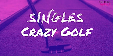 Singles Crazy Golf - London tickets