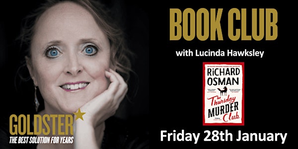 Goldster – The Book Club with Lucinda Hawksley - Thursday Night Murder Club