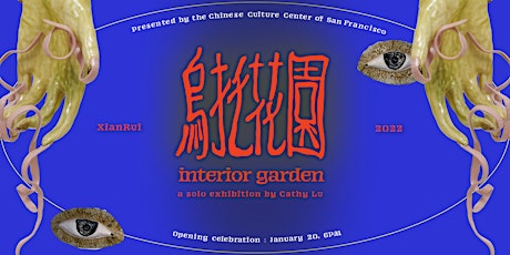 "Interior Garden" by Cathy Lu: Opening Reception tickets