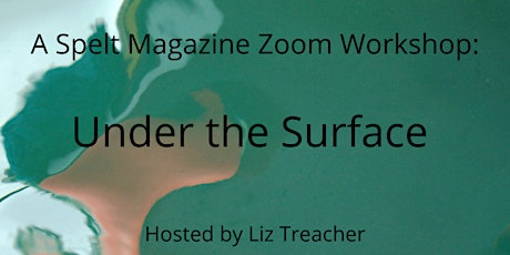 Under the Surface: Creative Writing Workshop tickets